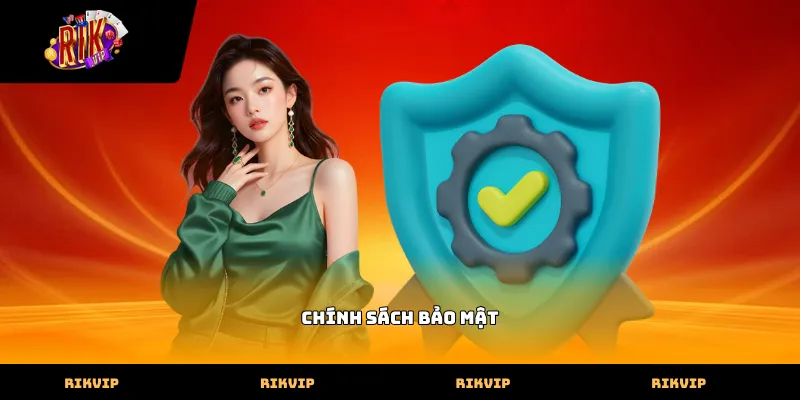 Chính sách bảo mật