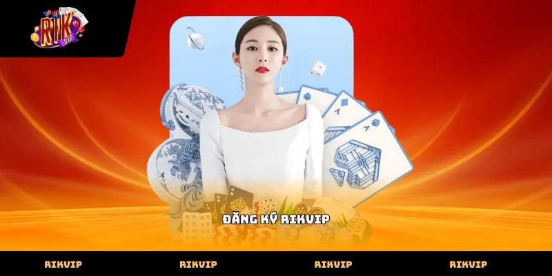 Đăng ký Rikvip